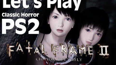 Fatal Frame II: Crimson Butterfly – Part 1 | Let’s Play Horror Classic