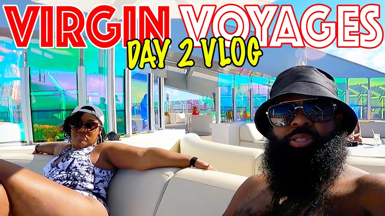 Virgin Voyages Valiant Lady: Day 2 Vlog