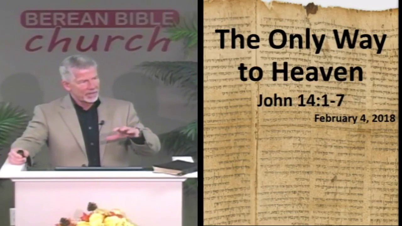 The Only Way to Heaven (John 14:1-7) - YouTube