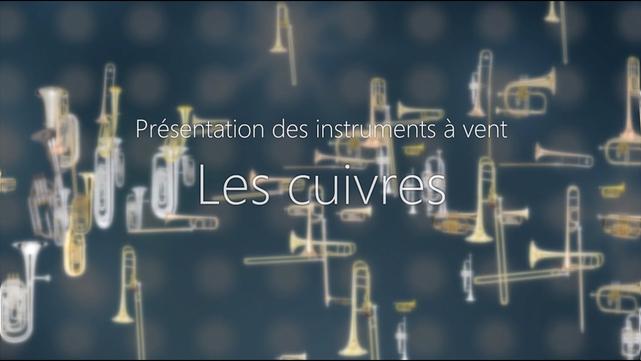 Présentation des Instruments à Vent - Les Cuivres 