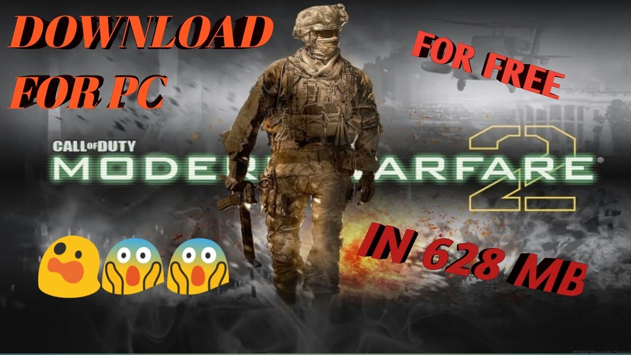Download COD MW 2 FOR PC FREE IN 628