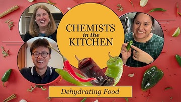 Dehydrating Food | Chemists in the Kitchen
