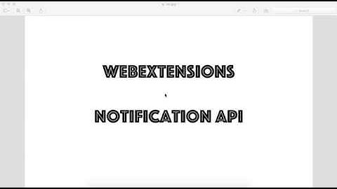 Notifications API - Firefox WebExtensions API