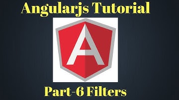 Angularjs Tutorial | Part 6 | Filters