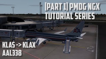 Part 1: How to Fly: PMDG NGX Tutorial