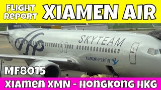 Flight Report Xiamen Air MF8015 from Xiamen XMN to Hongkong HKG