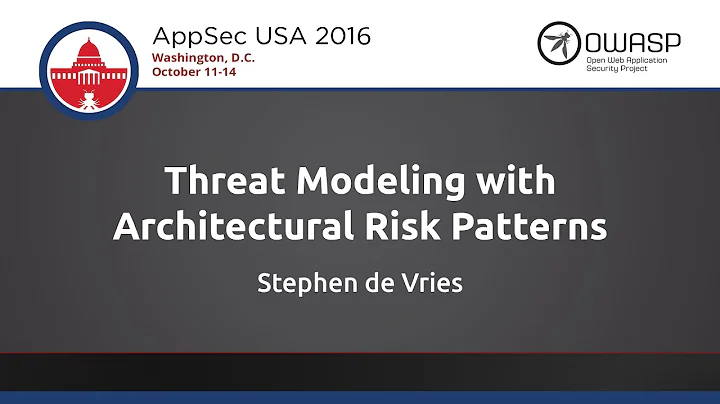 Stephen De Vries - Threat Modeling With Architectu...