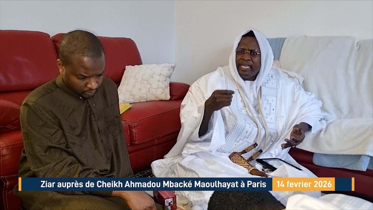 Ziar auprès de Cheikh Ahmadou Mbacké Maoulhayat à Paris - 14 février 2026