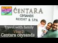 Centara Ceysands | Resorts And Spas | Sri lanka | Travel VLOG #2