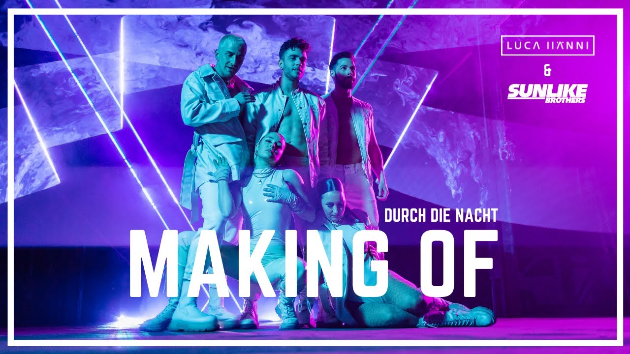 Luca Hänni & Sunlike Brothers - Durch die Nacht (Making Of) adlı videoyu YouTube'da izle Luca Hänni & Sunlike Brothers - Durch die Nacht (Making Of) adlı videoyu YouTube'da izle