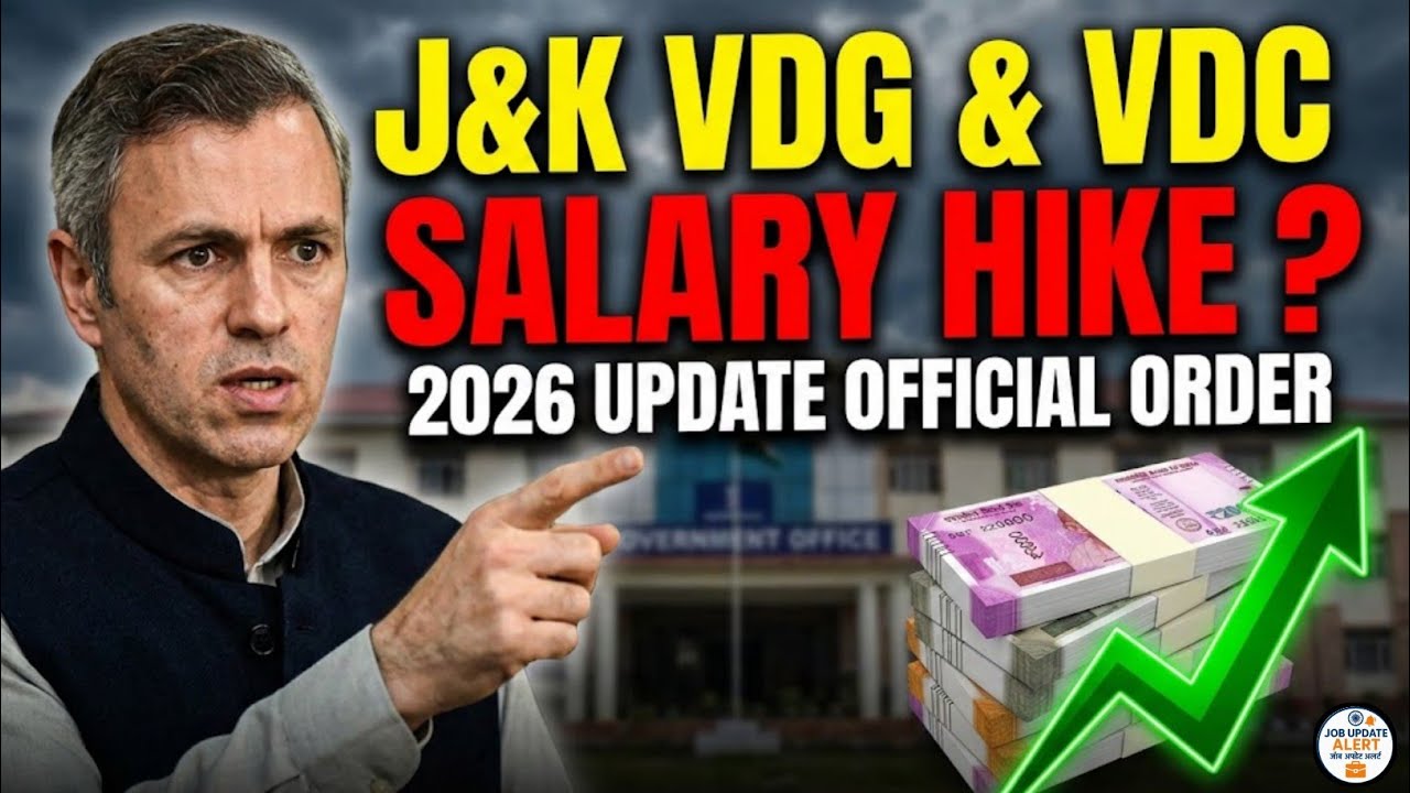 J&K VDG & VDC Salary Hike 2026 | Official Pay Scale Update & Order Explained