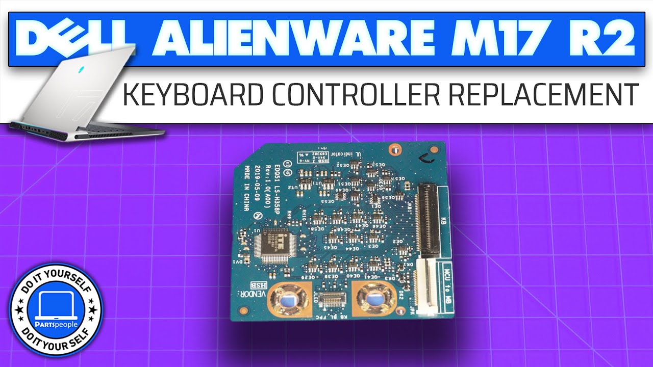 Computer Keyboard Controller Board How To Replace Your Keyboard Controller Board | Dell Alienware m17 R2 ...