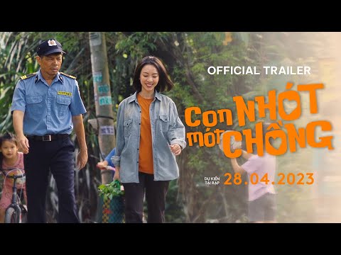 CON NHÓT MÓT CHỒNG – PHIM HÀI CHIẾU RẠP 2023 | OFFICIAL TRAILER | KHỞI CHIẾU 28.04.2023 2023 Mới