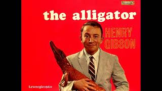 Henry Gibson   The Alligator 1962