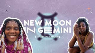 Gemini New Moon (Tropical Cancer New Moon)
