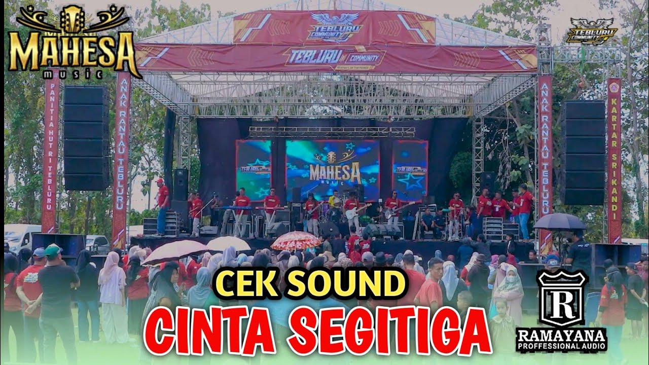 CEK SOUND CINTA SEGITIGA- MAHESA MUSIC LIVE SOLOKURO LAMONGAN | TEBLURU COMUNITY - RAMAYANA AUDIO
