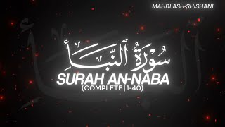 Surah An-Naba (Complete | 1-40) by Mahdi Ash-Shishani - QURAN is LIFE