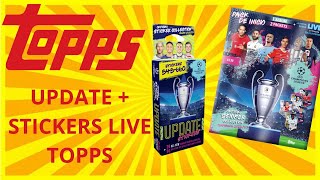 DECOUVERTE TOPPS UPDATE STICKERS + STICKERS LIVE CHAMPIONS LEAGUE 2023