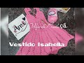 Vlog de Produção Vestido Isabella de Crochê infantil