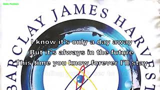 Barclay James Harvest - Just a day away (Instrumental, BV, Lyrics, Karaoke)