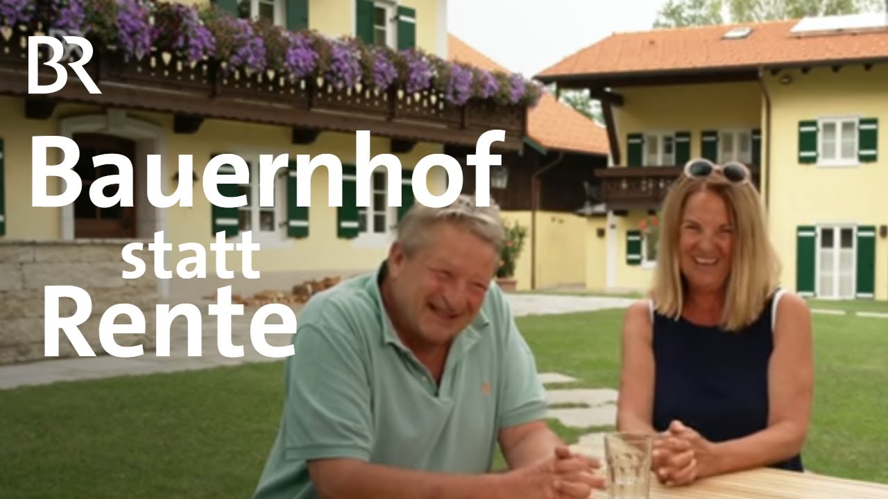 Bauernhof statt Rente: Münchner Paar startet im Chiemgau neu | Wir in Bayern | BR