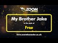 Free - My Brother Jake - Karaoke Version from Zoom Karaoke