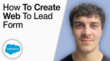 How To Create a Web To Lead Form in Salesforce [2025 Full Guide]