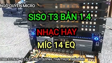 Siso T3 bản 1.4 bãi sịn nhạc hay eff mềm mại về thêm 10 con mời các bác