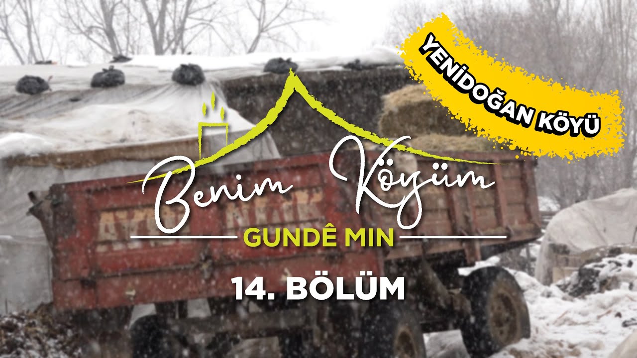 Benim Köyüm - 14. Bölüm - Bitlis Mutki Yenidoğan Köyü @BitlisTV