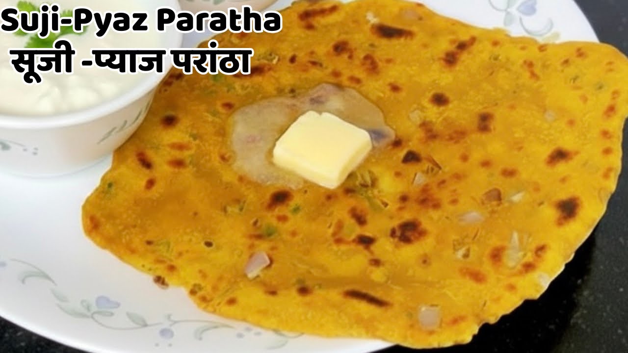 Suji - Pyaz Mix Paratha Recipe | सूजी - प्याज के मिक्स पराठे । How To Make Crispy Suji Parathas 
