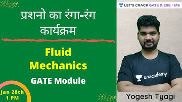 प्रशनो का रंगा-रंग कार्यक्रम | Fluid Mechanics | GATE Module | Yogesh Tyagi