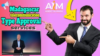 Madagascar telecommunication type approval services - local agent telecom type approval Madagascar