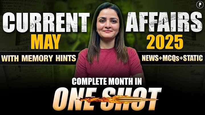 May 2025 Monthly Current Affairs by Parcham Classes | Current Affairs Revision by Richa Ma’am