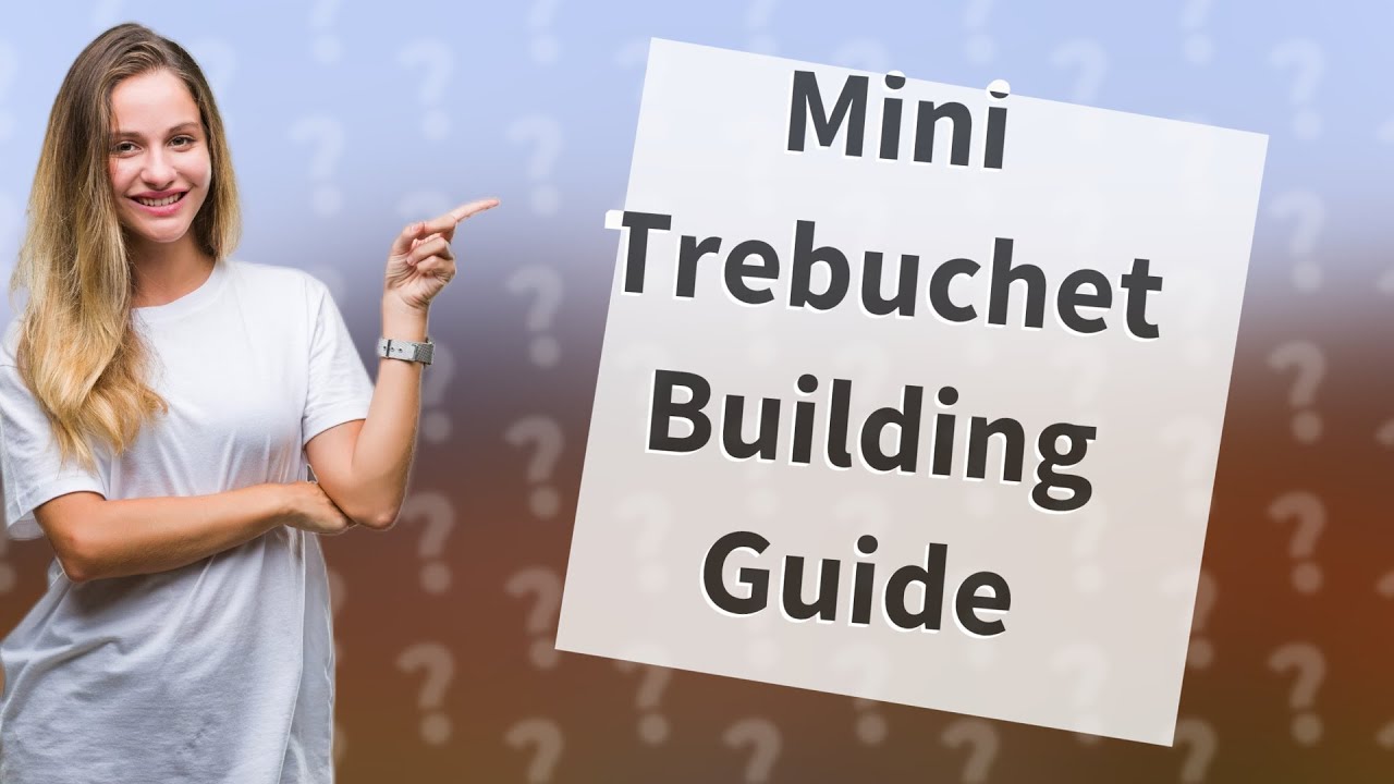 How Can I Build a Mini Trebuchet for Science Experiments at Home? YouTube