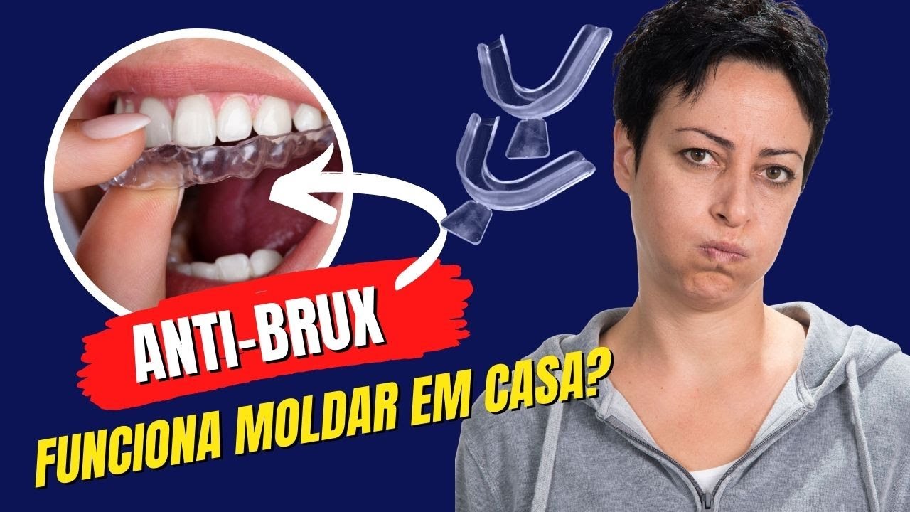 PLACA DE BRUXISMO - Qual a melhor Placa para Bruxismo? Conheca o Anti ...