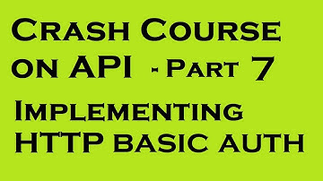 Crash Course API - Part 7 | Implementing HTTP Basic Auth | yusy4code