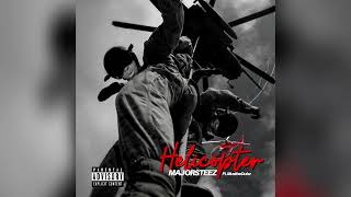 Majorsteez - Helicopter Ft. MustbeDubz (Official Audio)