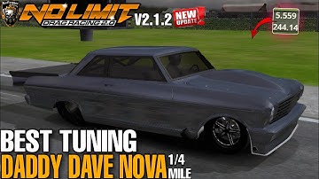 Fastest Daddy Dave Nova Turbo 5.5 Second 1/4 Mile Tuning No Limit Drag Racing 2 V2.1.2
