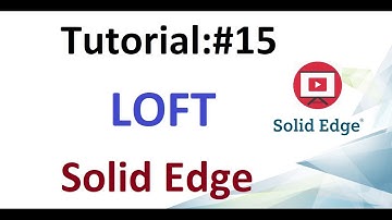 Solid Edge Tutorial#15 | Create a Loft and Loft Cut in Solid Edge | Learning Tube