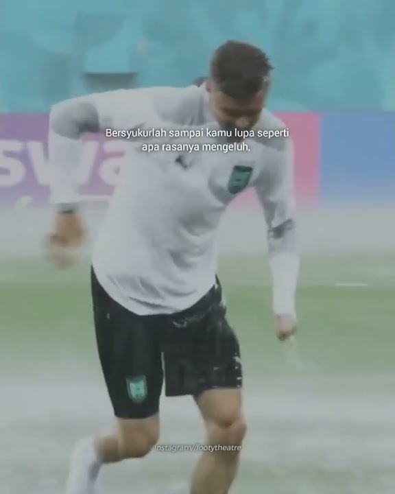 BERSYUKUR!! STORY'WA QUOTES SEPAK BOLA (KEREN 30 DETIK)