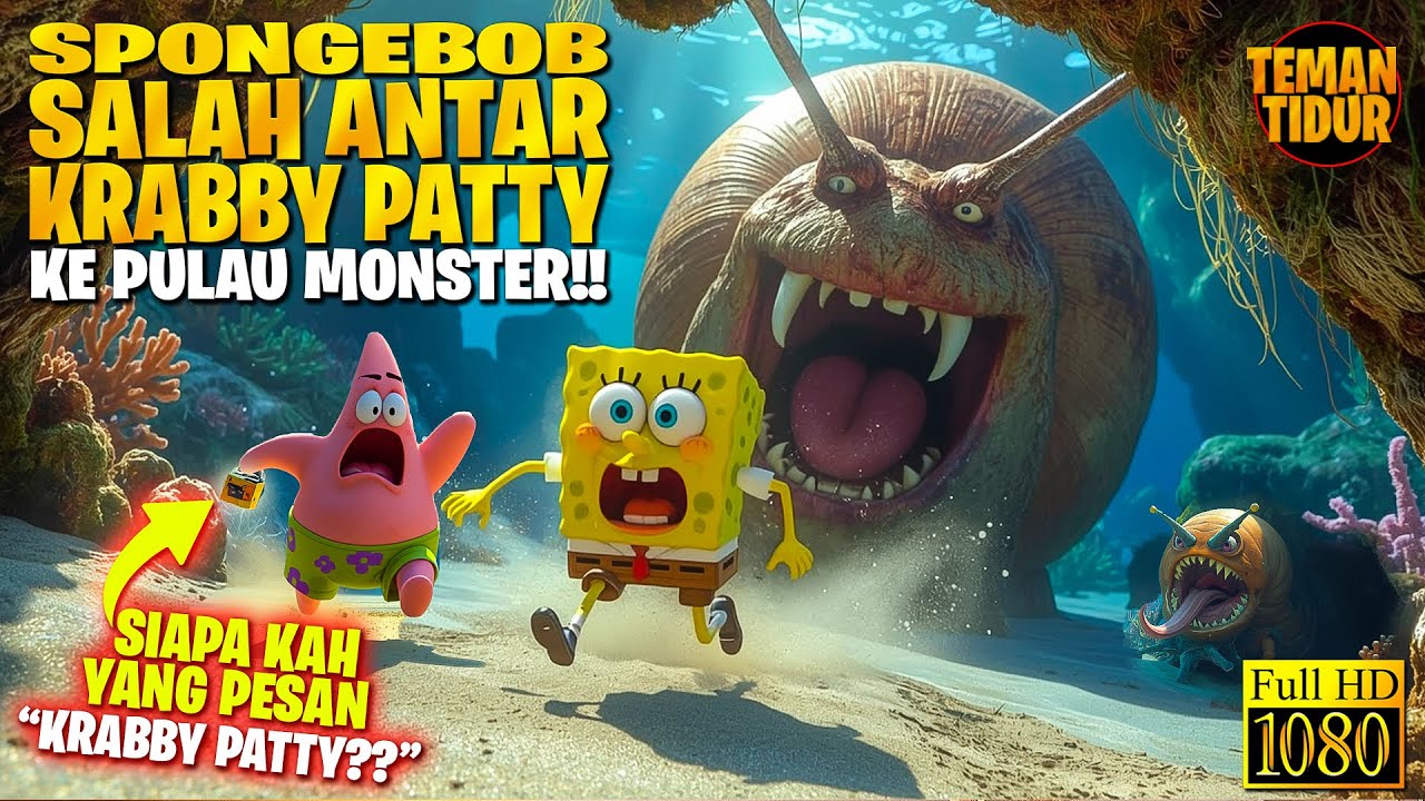 FILM SPONGEBOB TERBARU‼️ KRABBY PATTYNYA KOK BISA KESASAR DI PULAU MONSTER‼️‼️ - SPONGEBOB