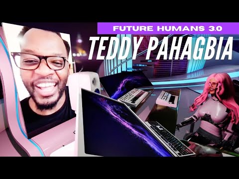 Episode 3: Teddy Pahagbia - "Mr Metaverse" [FUTURE HUMANS ...