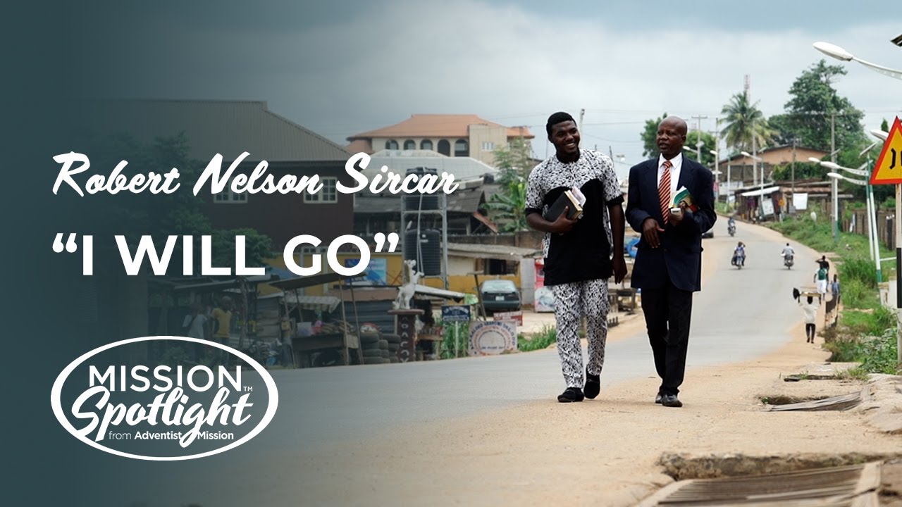 Weekly Mission Video - “I Will Go” by Robert Nelson Sircar