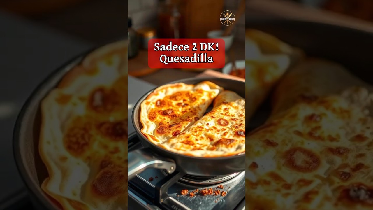 2 Dakikada Quesadilla! 🧀🔥 #shorts