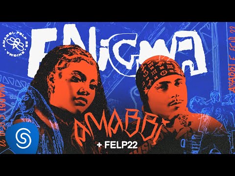 Amabbi feat Felp22 - Enigma (Clipe Oficial)