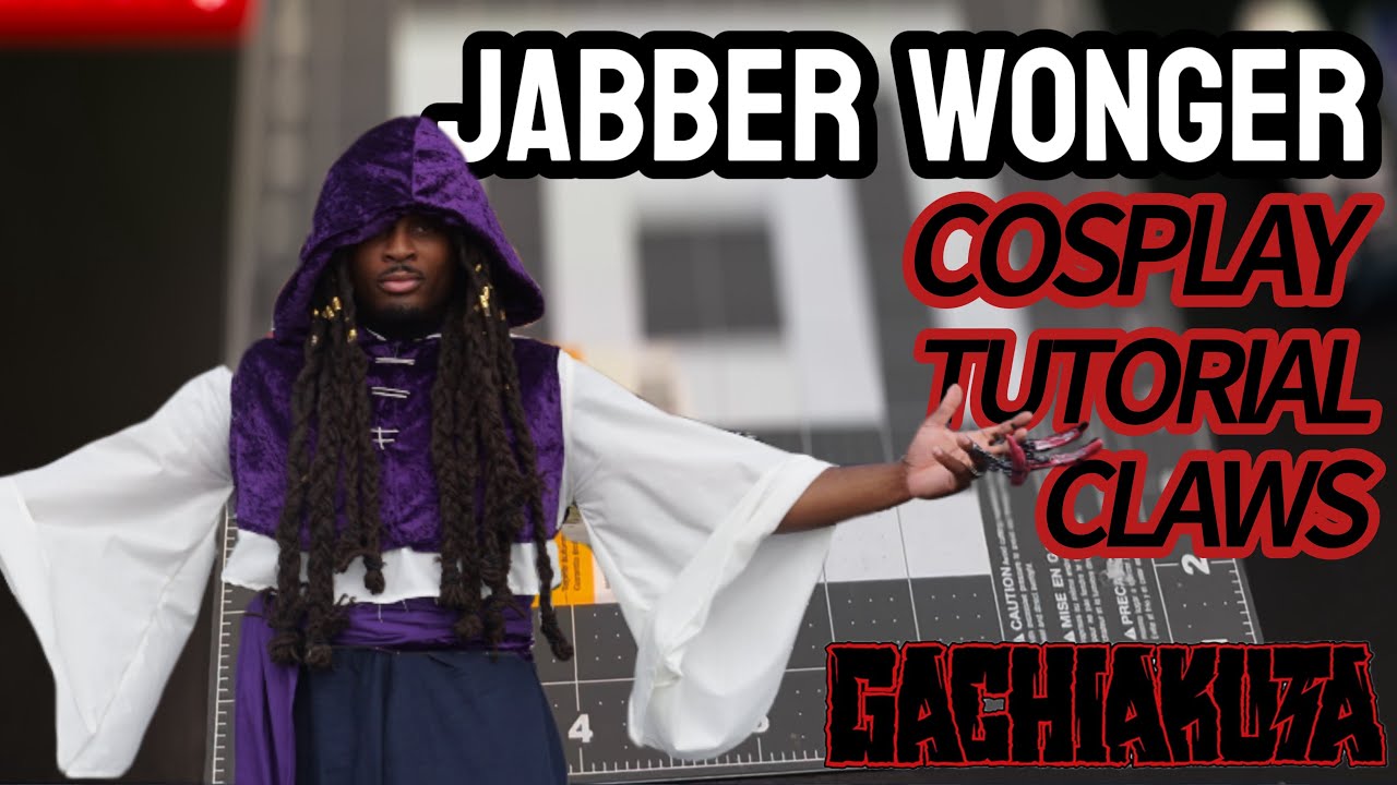 Jeb2be Tutorial JABBER CLAWS COSPLAY TUTORIAL | BEGINNER PROP CRAFTING | GACHIAKUTA ...