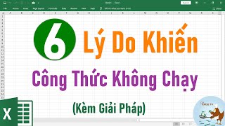 6 Lý do khiến công thức Excel không hoạt động (Kèm giải pháp)