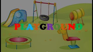 PLAYGROUND OBJECTS  FOR KIDS