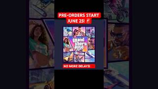 GTA 6 Pre-Orders Starting June 25! 🚨 Rockstar Confirms Date