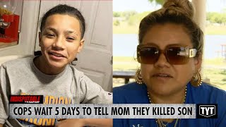 Cops Wait 5 Days To Tell Mother That They Killed Her 13-Year-Old Child